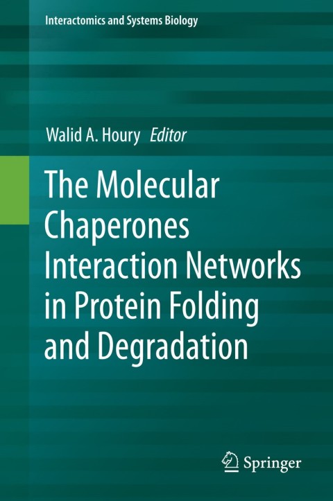 Cover image for book The Molecular Chaperones Interaction Networks in Protein Folding and Degradation