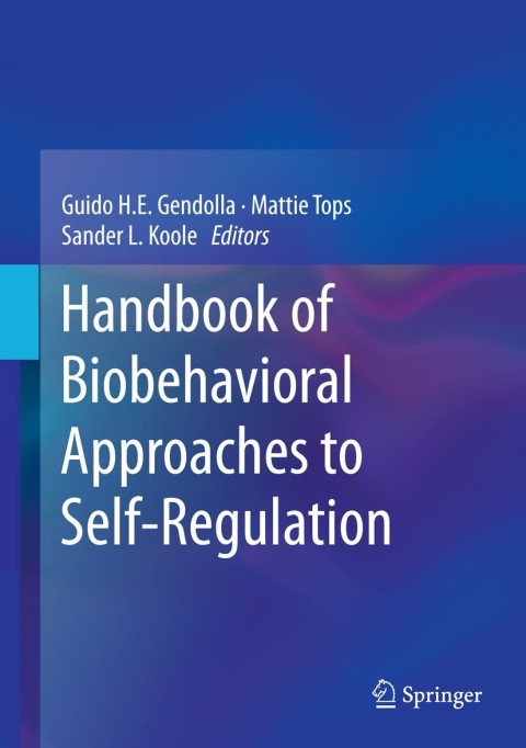 Cover image for book Handbook of Biobehavioral Approaches to Self-Regulation