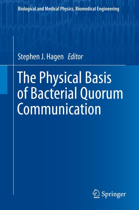 Cover image for book The Physical Basis of Bacterial Quorum Communication
