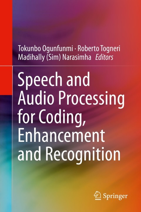 Cover image for book Speech and Audio Processing for Coding, Enhancement and Recognition