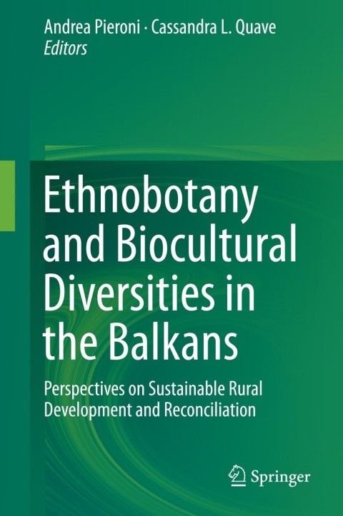 Cover image for book Ethnobotany and Biocultural Diversities in the Balkans