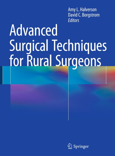 Cover image for book Advanced Surgical Techniques for Rural Surgeons