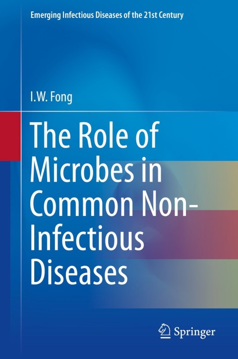 Cover image for book The Role of Microbes in Common Non-Infectious Diseases