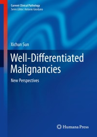Imagen de portada: Well-Differentiated Malignancies 9781493916917