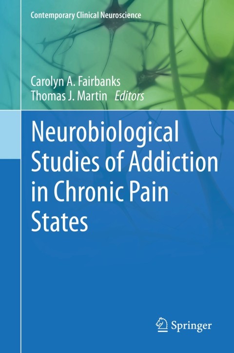 Cover image for book Neurobiological Studies of Addiction in Chronic Pain States