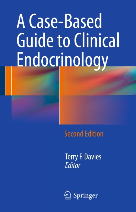 Cover image for book A Case-Based Guide to Clinical Endocrinology