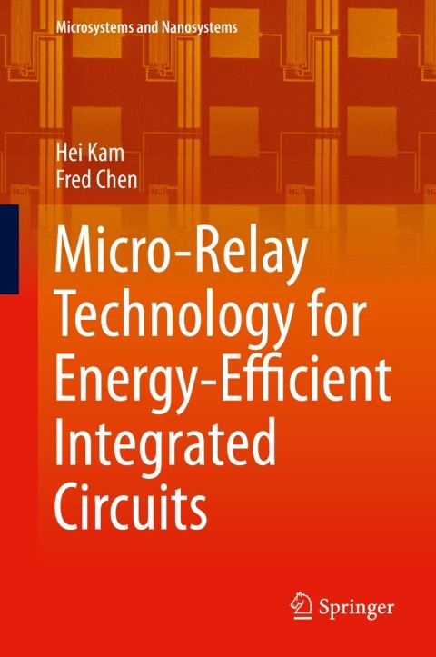 Cover image for book Micro-Relay Technology for Energy-Efficient Integrated Circuits