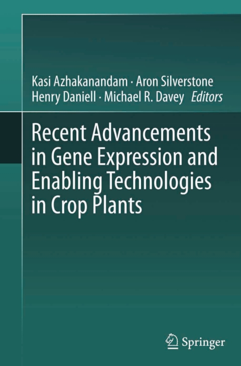 Cover image for book Recent Advancements in Gene Expression and Enabling Technologies in Crop Plants
