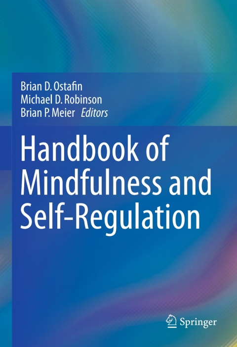 Cover image for book Handbook of Mindfulness and Self-Regulation
