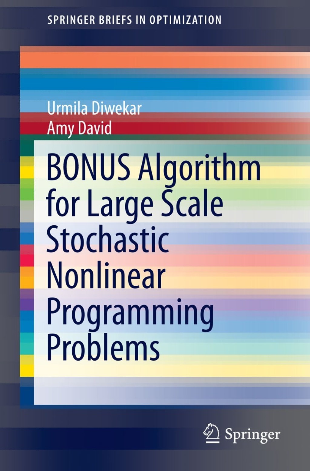 BONUS Algorithm for Large Scale Stochastic Nonlinear Programming Problems (eBook)