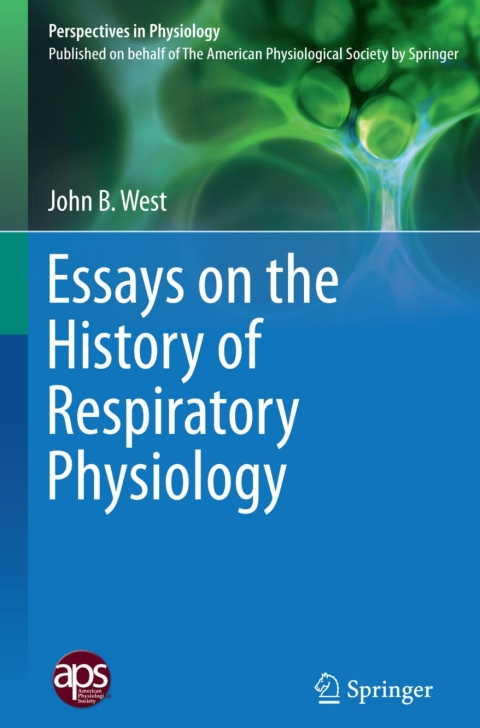 Essays on the History of Respiratory Physiology 