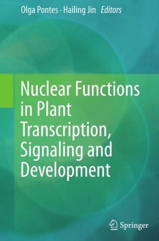 Nuclear Functions in Plant Transcription, Signaling and Development