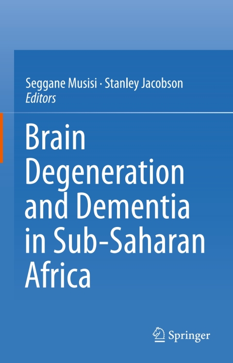 Cover image for book Brain Degeneration and Dementia in Sub-Saharan Africa
