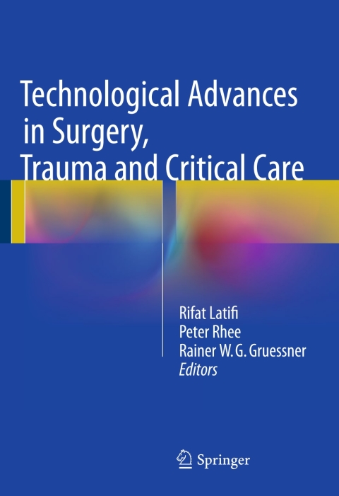 Cover image for book Technological Advances in Surgery, Trauma and Critical Care