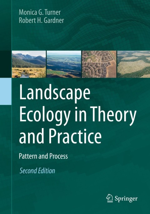 Landscape Ecology in Theory and Practice 