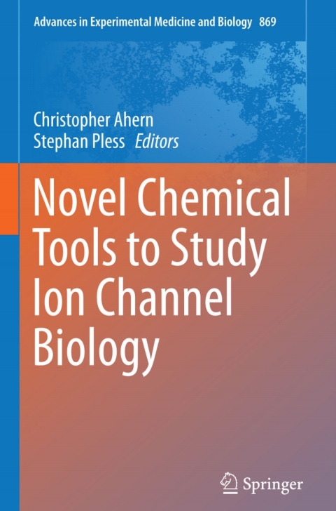 Cover image for book Novel Chemical Tools to Study Ion Channel Biology