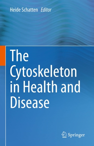 The Cytoskeleton in Health and Disease