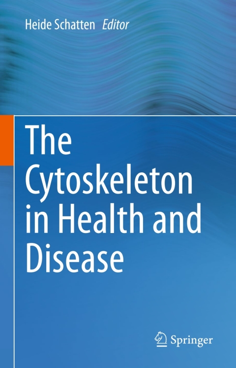 Cover image for book The Cytoskeleton in Health and Disease