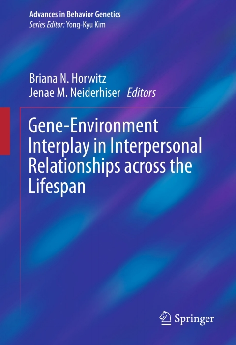 Cover image for book Gene-Environment Interplay in Interpersonal Relationships across the Lifespan