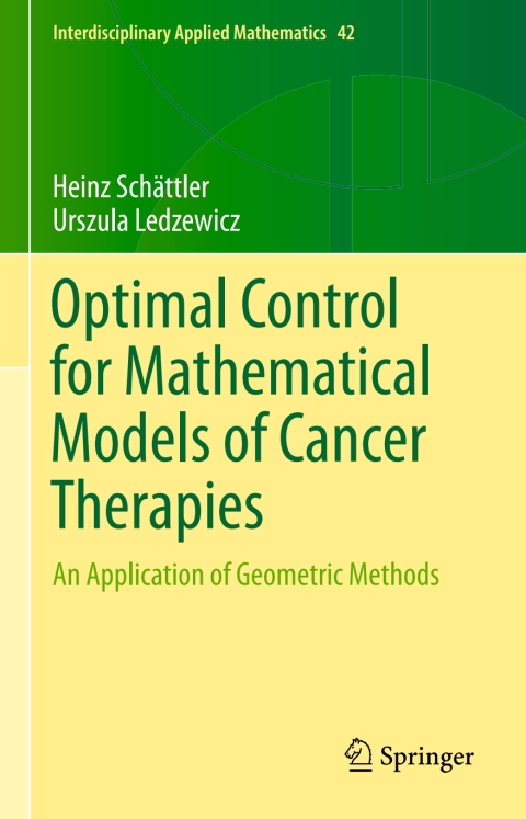 Cover image for book Optimal Control for Mathematical Models of Cancer Therapies