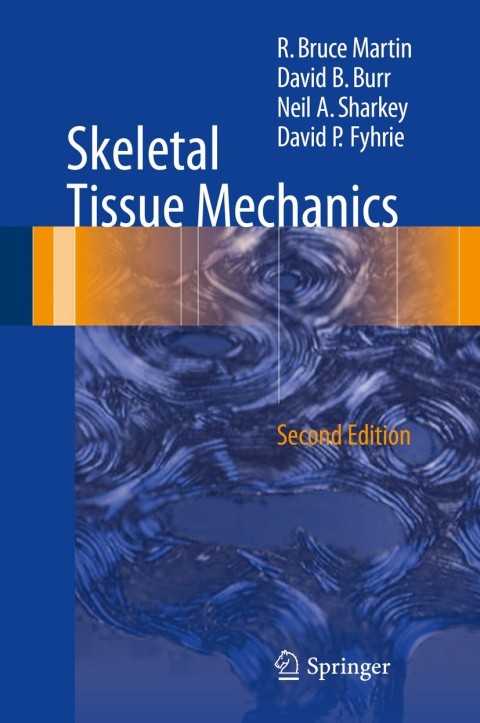 Skeletal Tissue Mechanics 