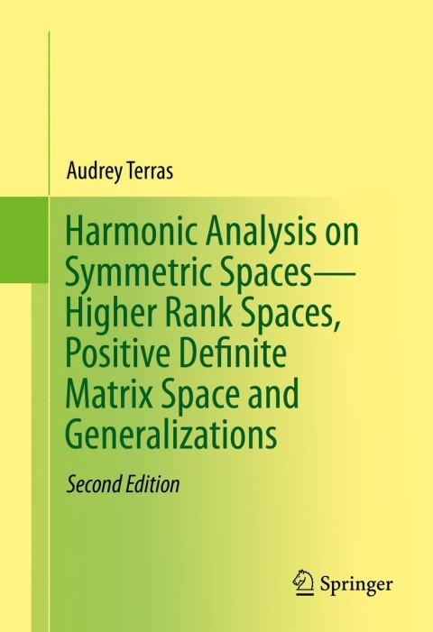 Cover image for book Harmonic Analysis on Symmetric Spaces—Higher Rank Spaces, Positive Definite Matrix Space and Generalizations