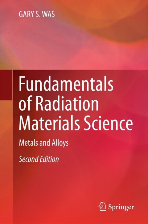 Cover image for book Fundamentals of Radiation Materials Science