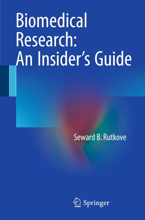 Cover image for book Biomedical Research: An Insider’s Guide