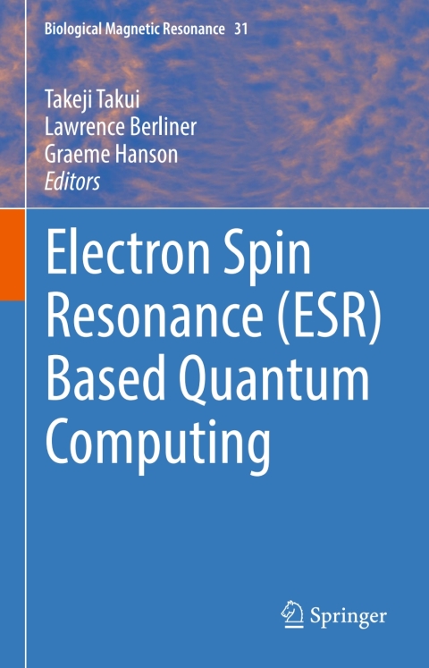 Cover image for book Electron Spin Resonance (ESR) Based Quantum Computing