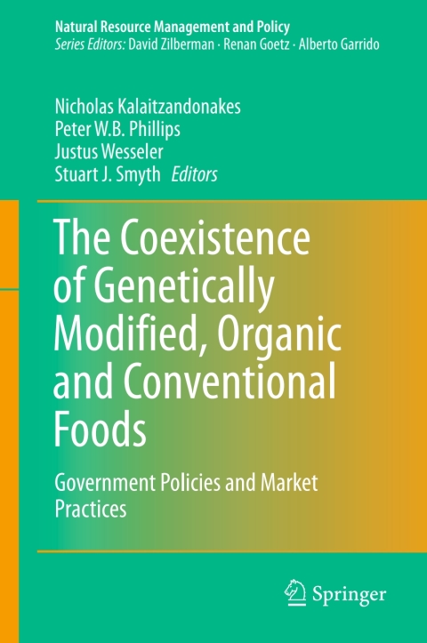 The Coexistence of Genetically Modified, Organic and Conventional Foods 