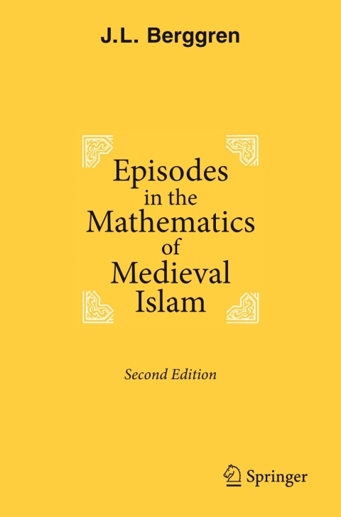 Episodes in the Mathematics of Medieval Islam 