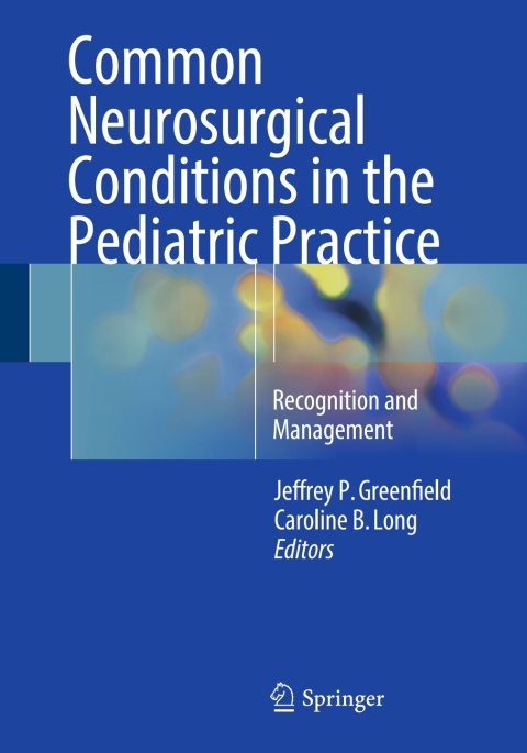 Cover image for book Common Neurosurgical Conditions in the Pediatric Practice