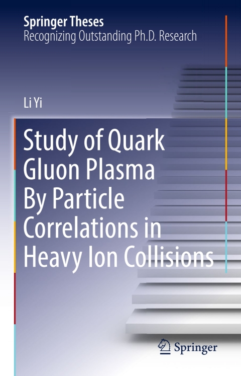 Cover image for book Study of Quark Gluon Plasma By Particle Correlations in Heavy Ion Collisions