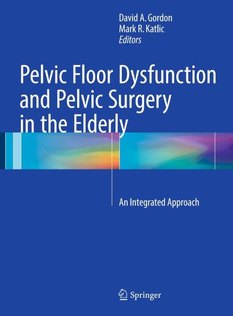Cover image for book Pelvic Floor Dysfunction and Pelvic Surgery in the Elderly