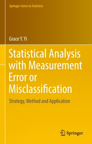 Statistical Analysis with Measurement Error or Misclassification