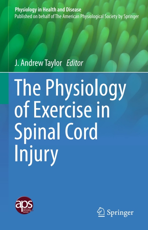 Cover image for book The Physiology of Exercise in Spinal Cord Injury