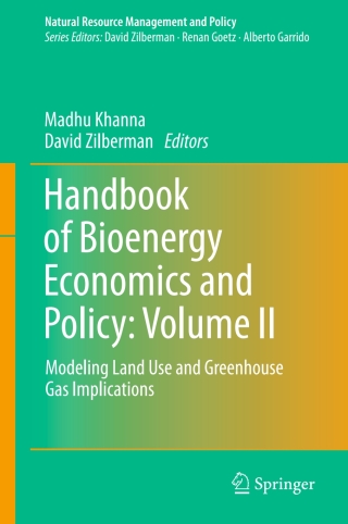 Handbook of Bioenergy Economics and Policy: Volume II