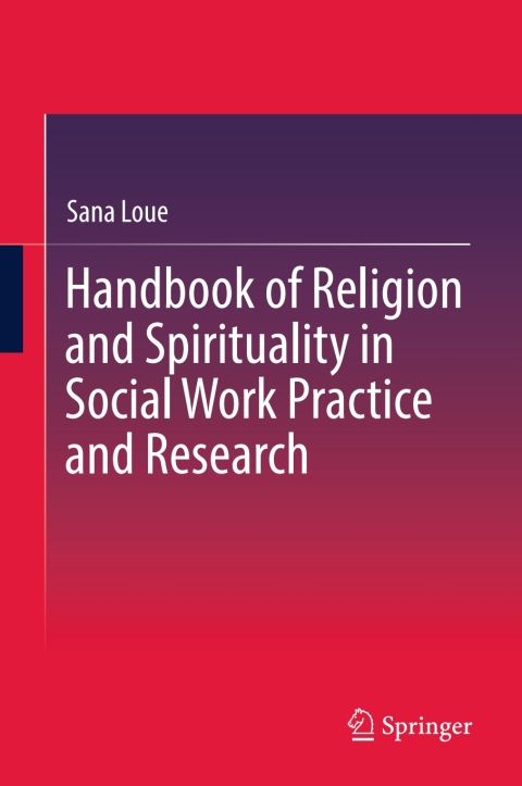 Cover image for book Handbook of Religion and Spirituality in Social Work Practice and Research