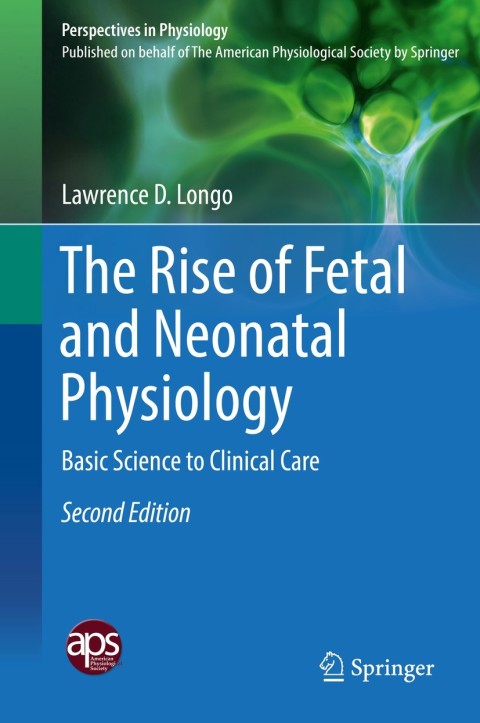 Cover image for book The Rise of Fetal and Neonatal Physiology
