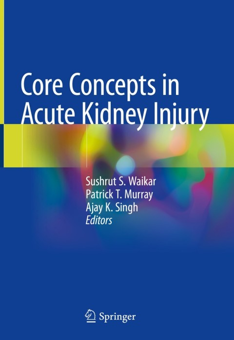 Cover image for book Core Concepts in Acute Kidney Injury