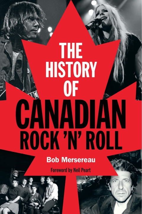 Cover image for book The History of Canadian Rock 'n' Roll
