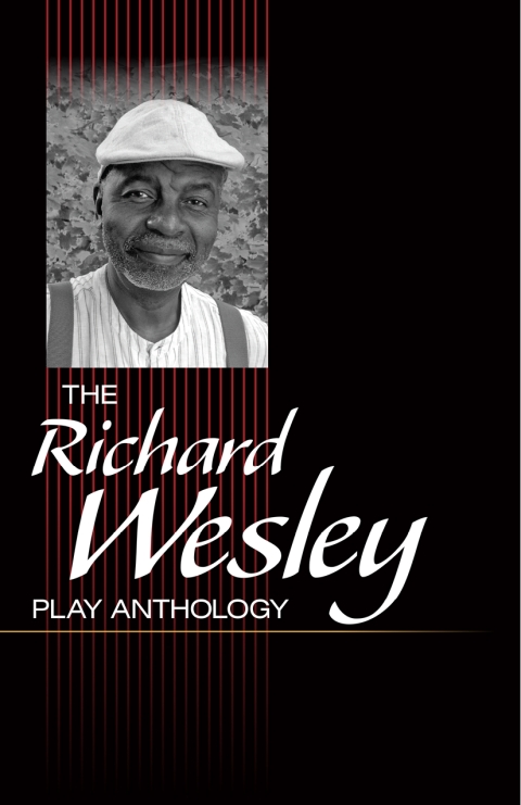 Cover image for book The Richard Wesley Play Anthology