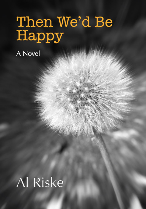 Cover image for book Then We'd Be Happy
