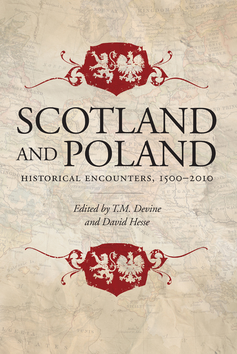 Cover image for book Scotland and Poland: Historical Encounters, 1500-2010