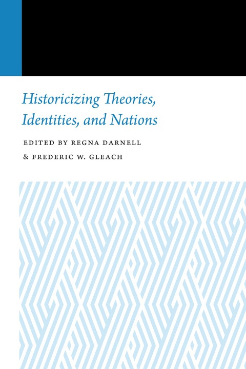 Cover image for book Historicizing Theories, Identities, and Nations