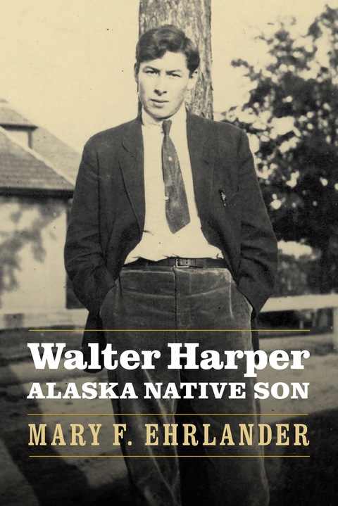 Cover image for book Walter Harper, Alaska Native Son