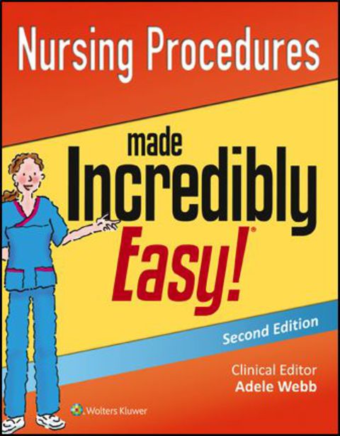 Cover image for book Nursing Procedures Made Incredibly Easy!