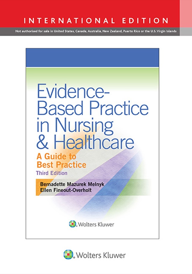 Evidence Based Practice in Nursing and Healthcare