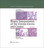 “Biopsy Interpretation of the Uterine Cervix and Corpus” (9781496309969)