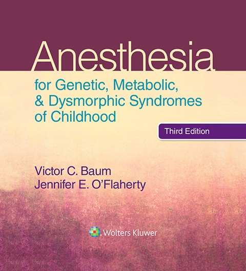 Cover image for book Anesthesia for Genetic, Metabolic, and Dysmorphic Syndromes of Childhood